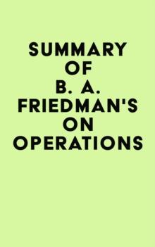 Summary of B. A. Friedman's On Operations