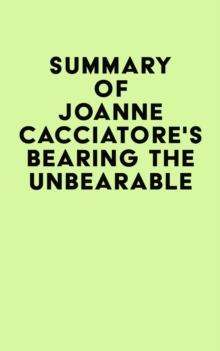 Summary of Joanne Cacciatore's Bearing the Unbearable