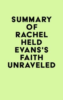 Summary of Rachel Held Evans's Faith Unraveled