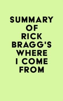 Summary of Rick Bragg's Where I Come From