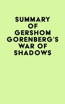 Summary of Gershom Gorenberg's War of Shadows