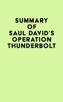 Summary of Saul David's Operation Thunderbolt