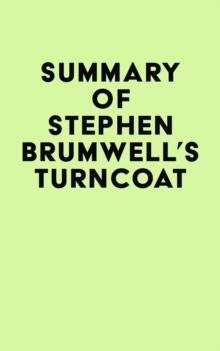 Summary of Stephen Brumwell's Turncoat