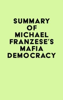 Summary of Michael Franzese's Mafia Democracy