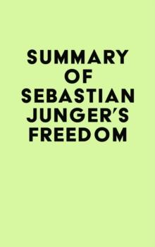 Summary of Sebastian Junger's Freedom