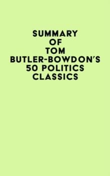 Summary of Tom Butler-Bowdon's 50 Politics Classics