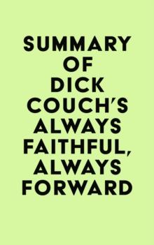 Summary of Dick Couch's Always Faithful, Always Forward