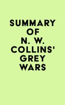 Summary of N. W. Collins's Grey Wars