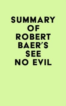 Summary of Robert Baer's See No Evil