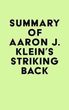 Summary of Aaron J. Klein's Striking Back