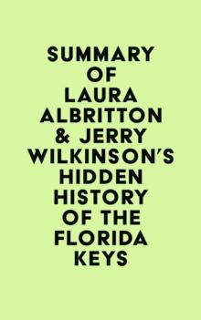 Summary of Laura Albritton & Jerry Wilkinson's Hidden History of the Florida Keys