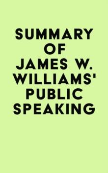 Summary of James W. Williams's Public Speaking