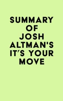 Summary of Josh Altman's It's Your Move