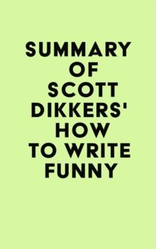 Summary of Scott Dikkers's How to Write Funny