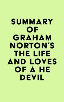 Summary of Graham Norton's The Life and Loves of a He Devil