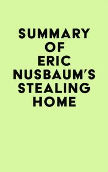 Summary of Eric Nusbaum's Stealing Home