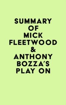 Summary of Mick Fleetwood & Anthony Bozza's Play On