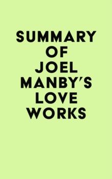 Summary of Joel Manby's Love Works