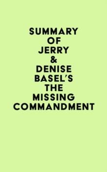 Summary of Jerry & Denise Basel's The Missing Commandment