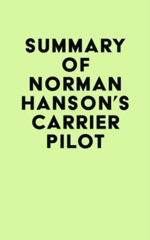 Summary of Norman Hanson's Carrier Pilot