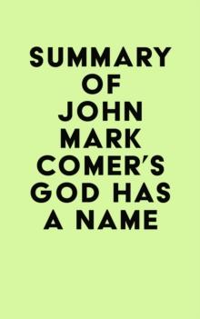 Summary of John Mark Comer's God Has a Name