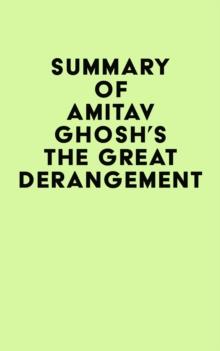 Summary of Amitav Ghosh's The Great Derangement