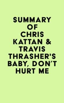 Summary of Chris Kattan & Travis Thrasher's Baby, Don't Hurt Me