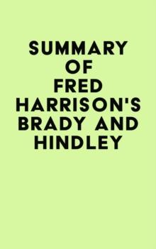 Summary of Fred Harrison's Brady and Hindley