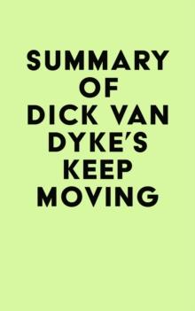 Summary of Dick Van Dyke's Keep Moving