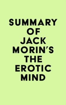 Summary of Jack Morin's The Erotic Mind