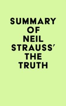 Summary of Neil Strauss' The Truth