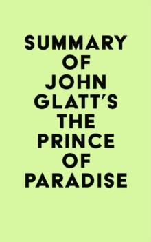 Summary of John Glatt's The Prince of Paradise