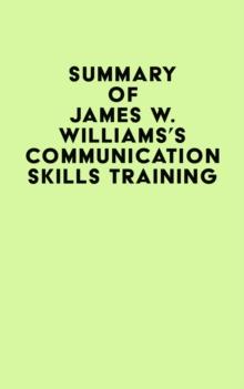 Summary of James W. Williams's Communication Skills Training