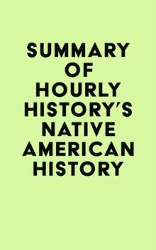 Summary of Hourly History's Native American History