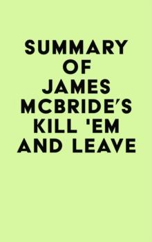 Summary of James McBride's Kill 'Em and Leave