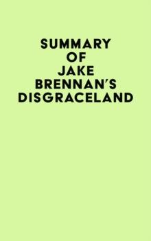 Summary of Jake Brennan's Disgraceland