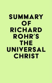 Summary of Richard Rohr's The Universal Christ