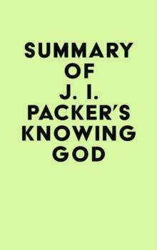 Summary of J. I. Packer's Knowing God