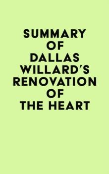 Summary of Dallas Willard's Renovation of the Heart