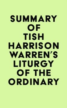 Summary of Tish Harrison Warren's Liturgy of the Ordinary