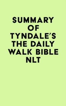 Summary of Tyndale's The Daily Walk Bible NLT