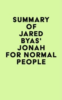 Summary of Jared Byas' Jonah for Normal People