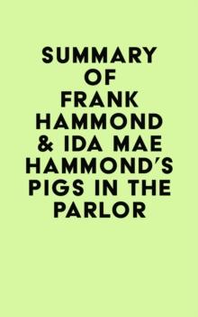 Summary of Frank Hammond & Ida Mae Hammond's Pigs in the Parlor