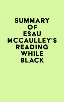 Summary of Esau McCaulley's Reading While Black