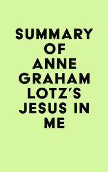 Summary of Anne Graham Lotz's Jesus in Me