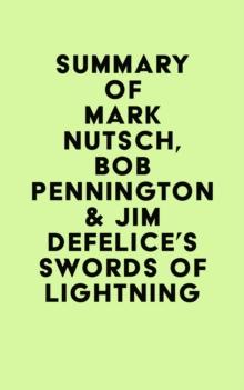 Summary of Mark Nutsch, Bob Pennington & Jim DeFelice's Swords of Lightning