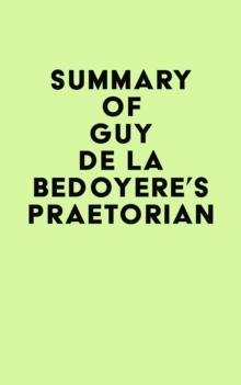 Summary of Guy de la Bedoyere's Praetorian