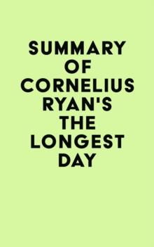 Summary of Cornelius Ryan's The Longest Day