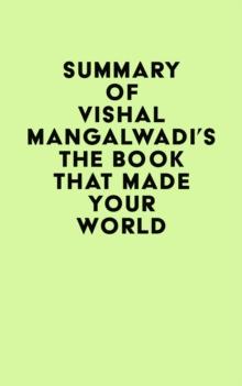 Summary of Vishal Mangalwadi's The Book that Made Your World