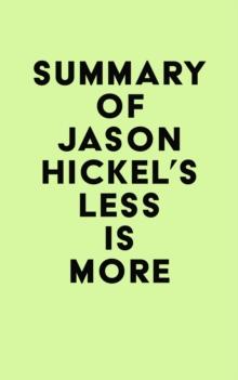 Summary of Jason Hickel's Less is More